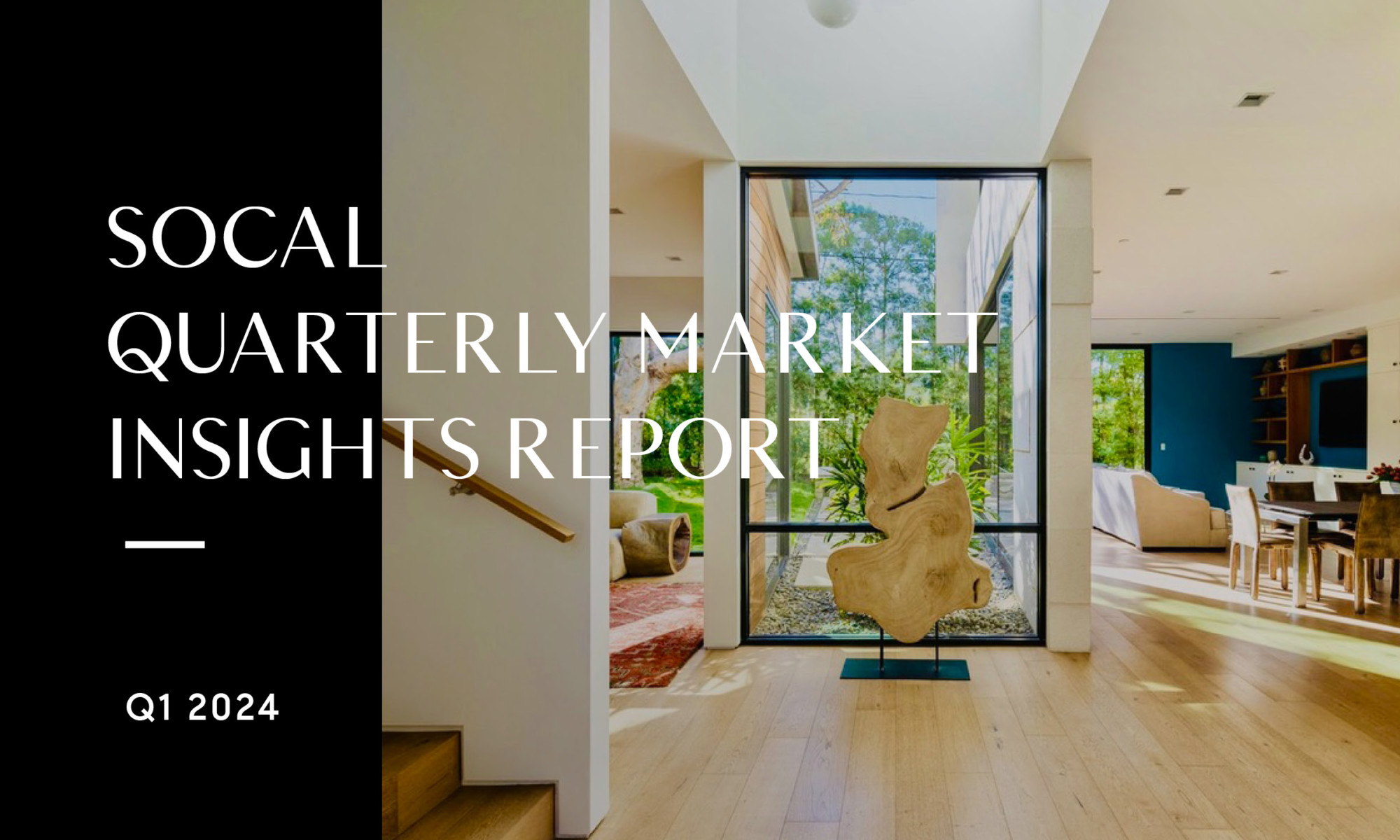 Q1 2024 Southern California Real Estate Market Report